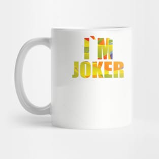 I`m Joker Mug